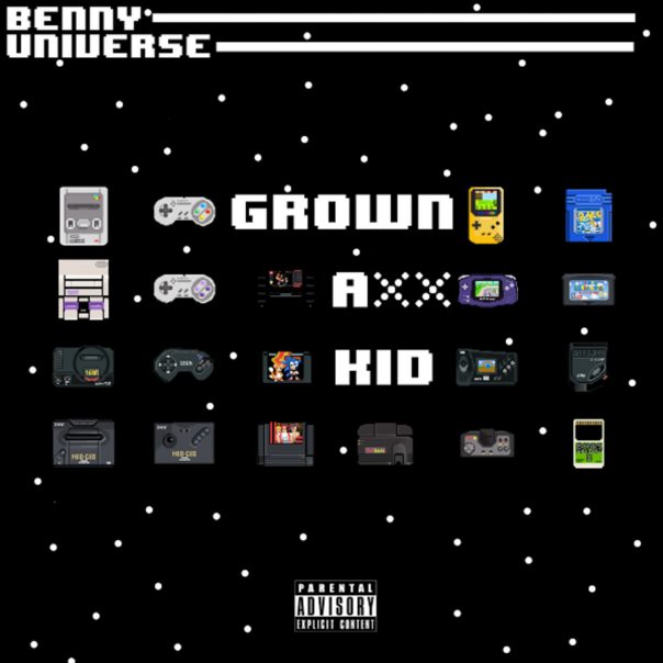 Benny Universe - Grown Ass Kid